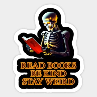 Read books be kind stay weird Sticker